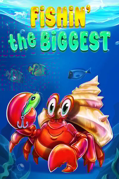 Fishin' The Biggest