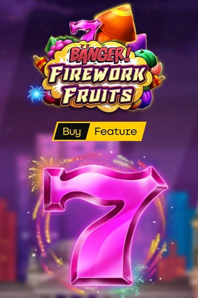 Banger! Firework Fruits