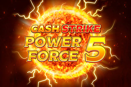 Cash Strike Power Force 5