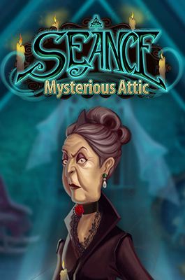 Seance: Mysterious Attic