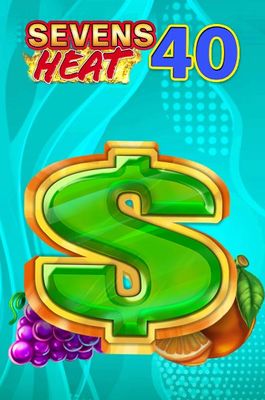 Sevens Heat 40